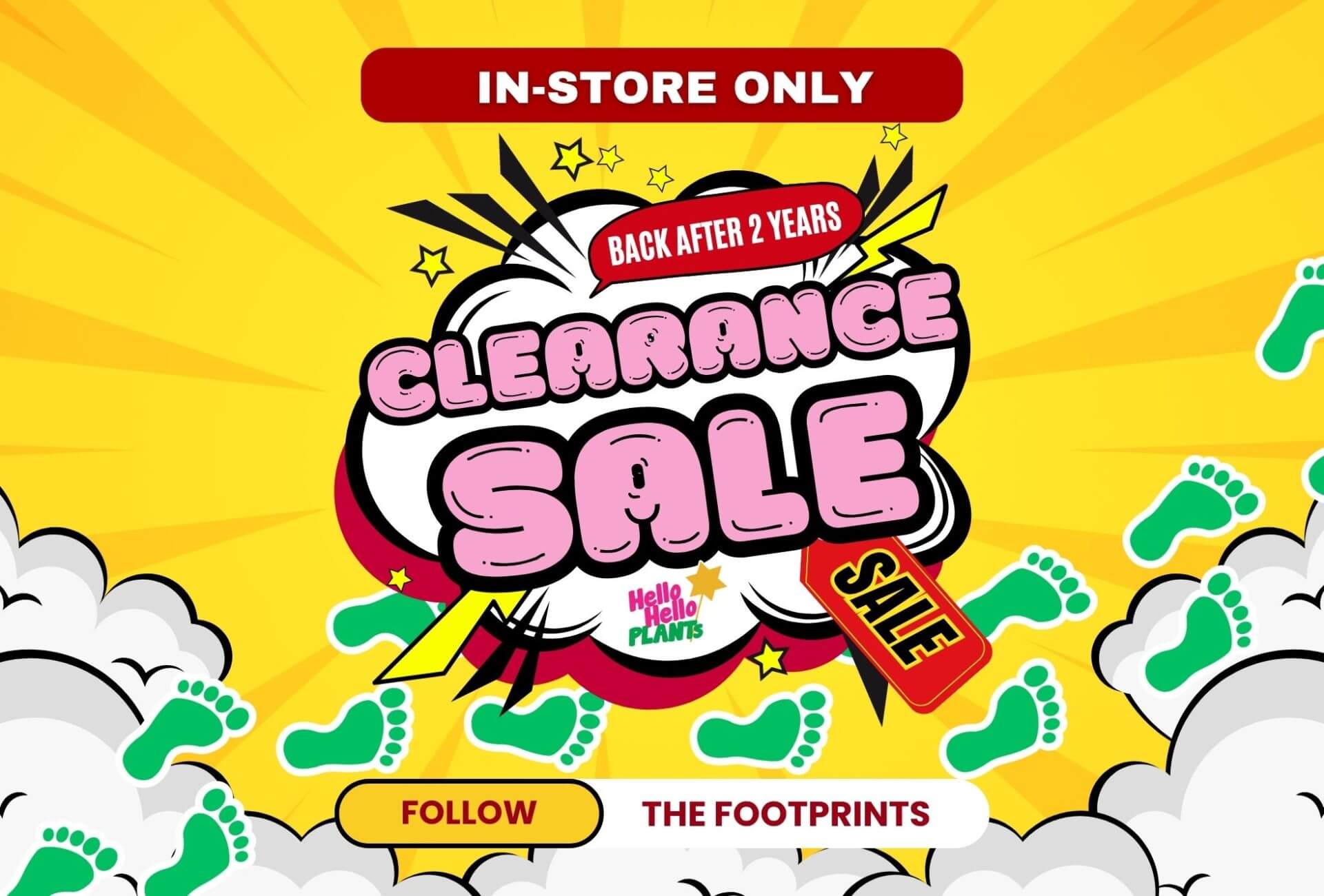 Bright promotional graphic for an in-store only clearance sale, featuring "Back After 2 Years" text, sale signs, green footprints, and a yellow background with clouds. Don’t miss Plants & Trees for £1!.