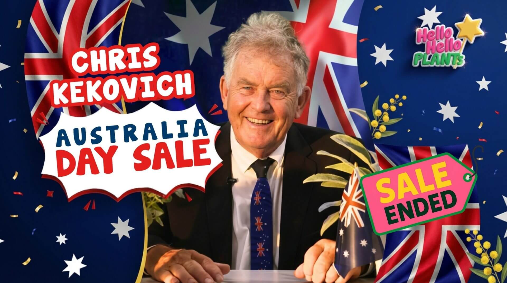 An older man in a suit sits at a desk with Australian flags in the background. Text reads "Chris Kekovich Australia Day Flash Sale" and "Sale Ended." The "Hello Hello Plants" logo is visible.