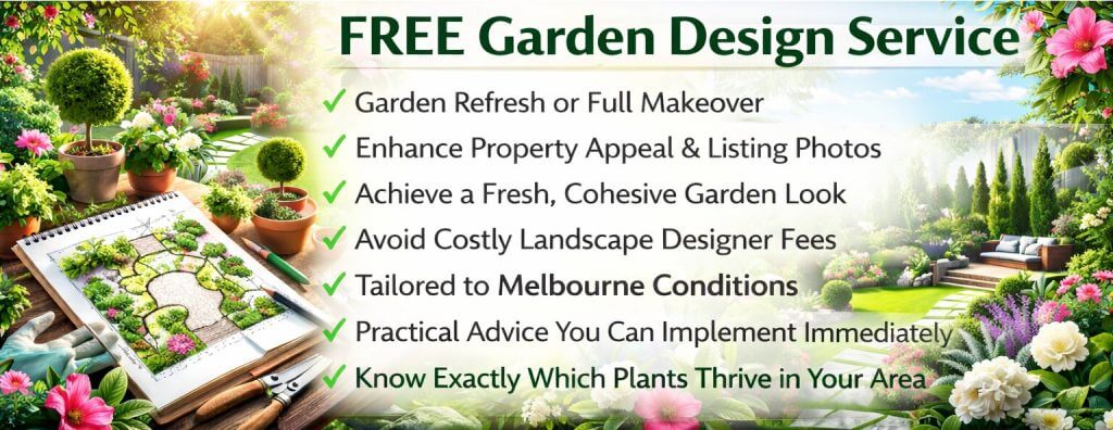 Promotional banner for a free Garden Design Service in Melbourne, featuring benefits like refresh or makeover, tailored advice from a professional garden designer, cost savings, and expert plant recommendations.